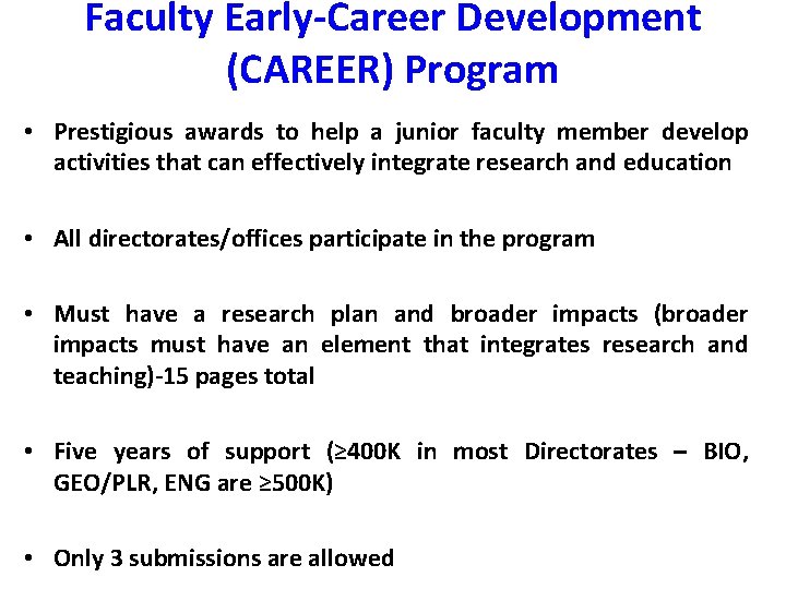 Faculty Early-Career Development (CAREER) Program • Prestigious awards to help a junior faculty member