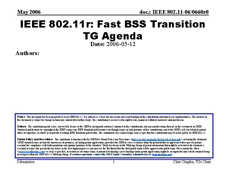 May 2006 doc. : IEEE 802. 11 -06/0660 r 0 IEEE 802. 11 r: