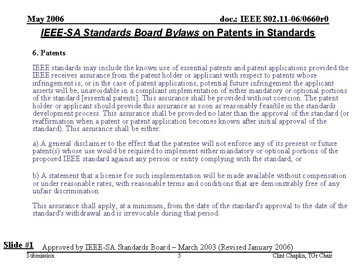 May 2006 doc. : IEEE 802. 11 -06/0660 r 0 IEEE-SA Standards Board Bylaws