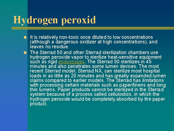 Hydrogen peroxid n It is relatively non-toxic once diluted to low concentrations (although a