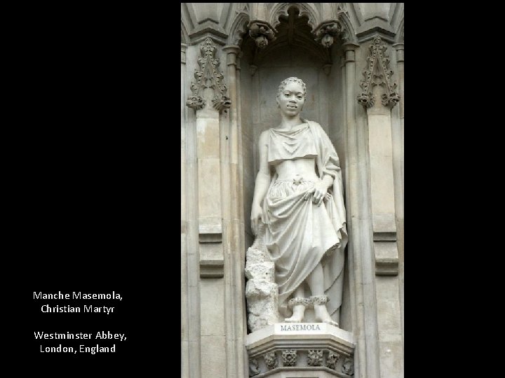 Manche Masemola, Christian Martyr Westminster Abbey, London, England 