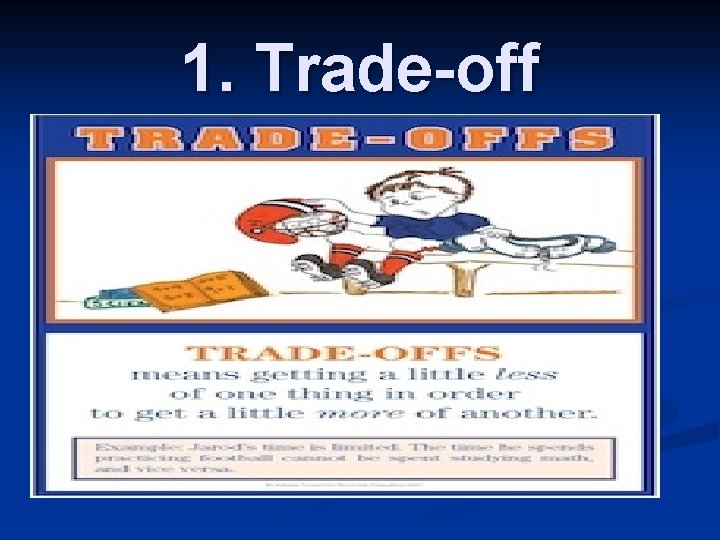 1. Trade-off 