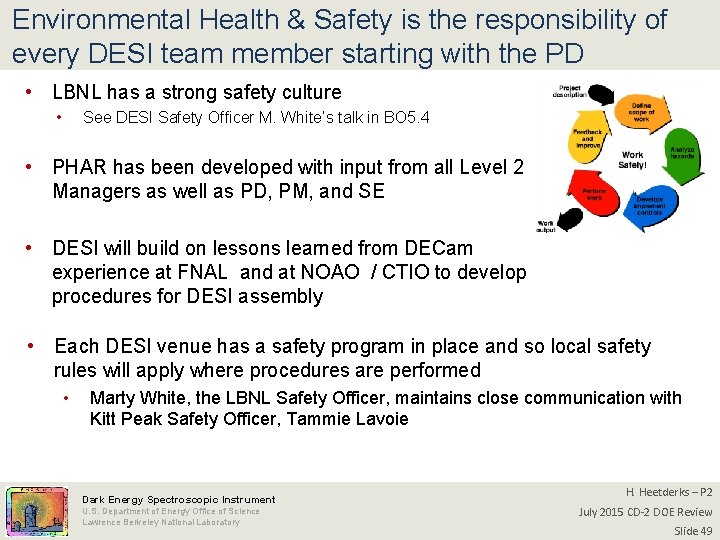 Environmental Health & Safety is the responsibility of every DESI team member starting with