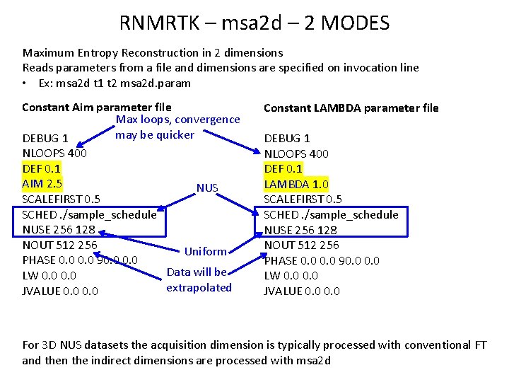 RNMRTK – msa 2 d – 2 MODES Maximum Entropy Reconstruction in 2 dimensions