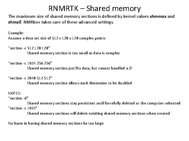 RNMRTK – Shared memory The maximum size of shared memory sections is defined by