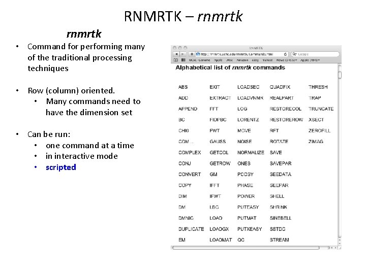 RNMRTK – rnmrtk • Command for performing many of the traditional processing techniques •