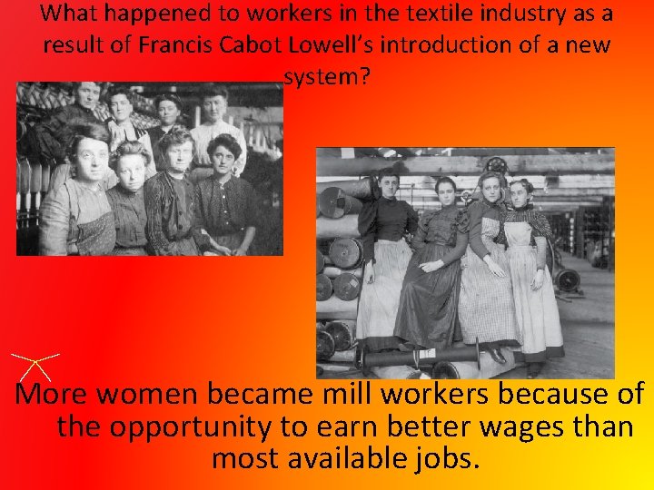 What happened to workers in the textile industry as a result of Francis Cabot