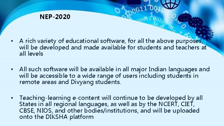 NEP-2020 • A rich variety of educational software, for all the above purposes, will