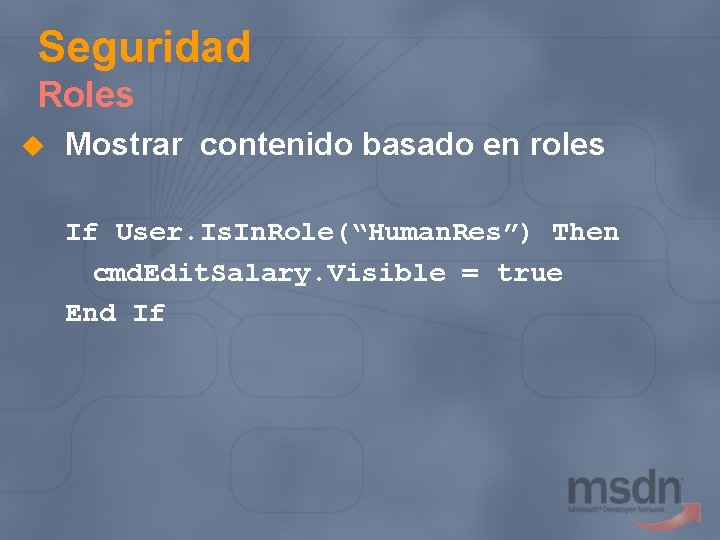 Seguridad Roles u Mostrar contenido basado en roles If User. Is. In. Role(“Human. Res”)