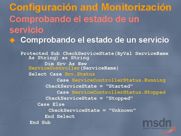 Configuración and Monitorización Comprobando el estado de un servicio u Comprobando el estado de