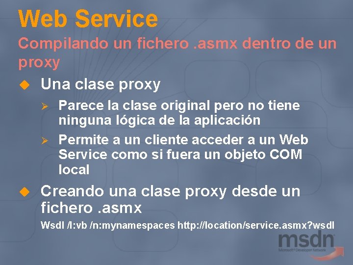 Web Service Compilando un fichero. asmx dentro de un proxy u Una clase proxy