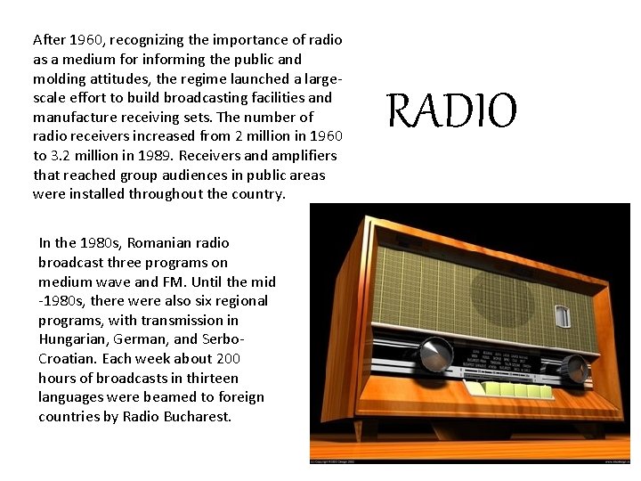 After 1960, recognizing the importance of radio as a medium for informing the public