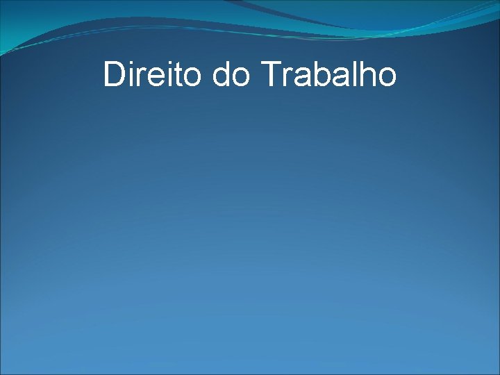 Direito do Trabalho 