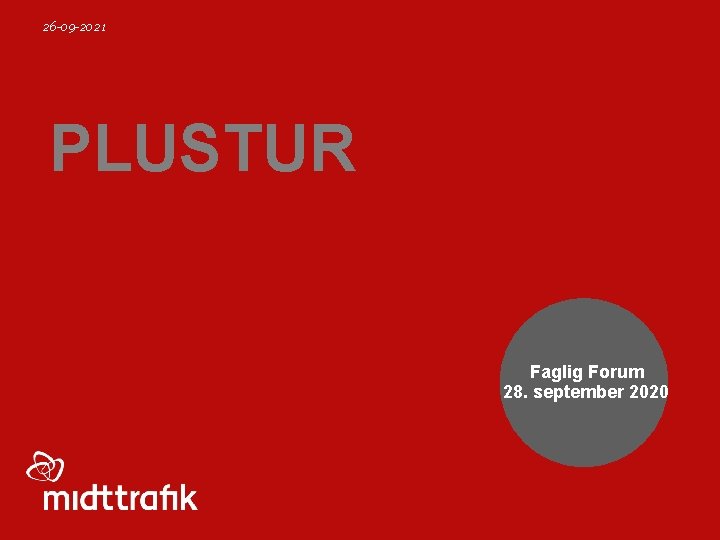 26 -09 -2021 PLUSTUR Faglig Forum 28. september 2020 