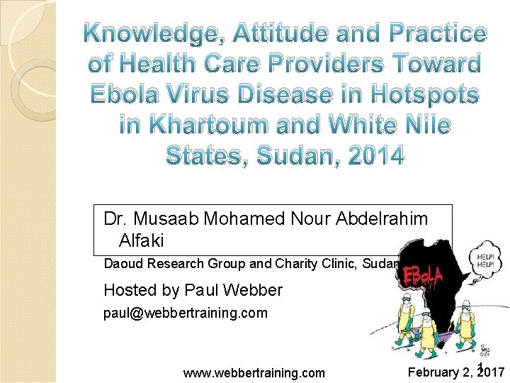 Knowledge, Attitude and Practice of Health Care Providers Toward Ebola Virus Disease in Hotspots