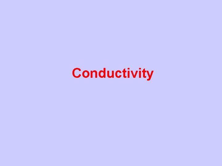 Conductivity 