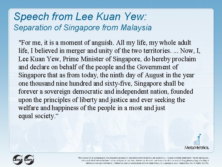 Speech from Lee Kuan Yew: Separation of Singapore from Malaysia "For me, it is