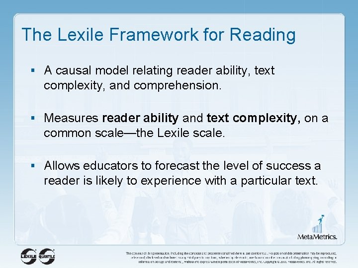 The Lexile Framework for Reading § A causal model relating reader ability, text complexity,