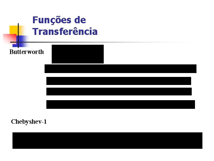 Funções de Transferência Butterworth Chebyshev-1 