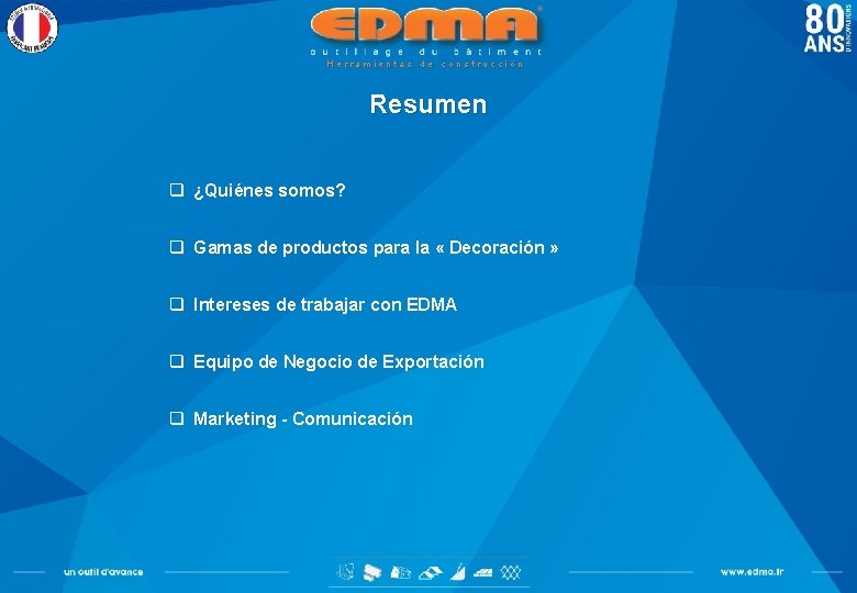 Herramientas de construcción Resumen q ¿Quiénes somos? q Gamas de productos para la «