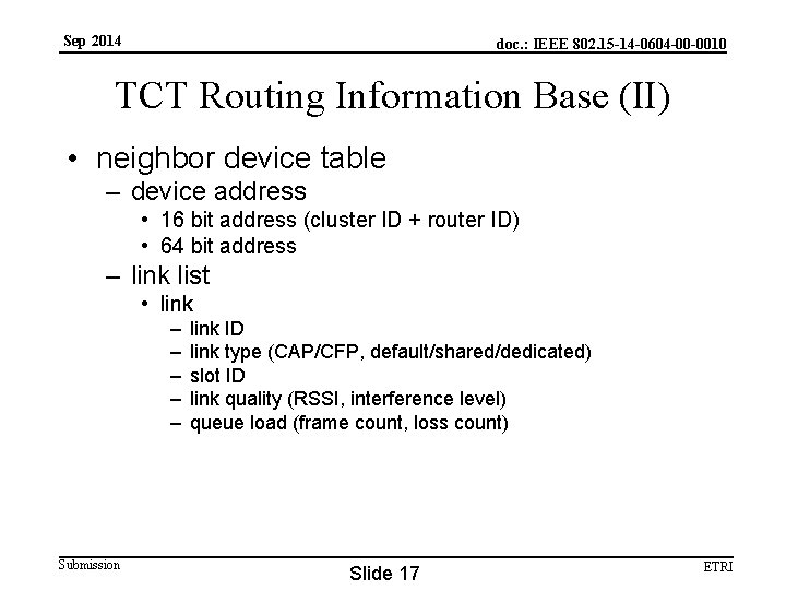 Sep 2014 doc. : IEEE 802. 15 -14 -0604 -00 -0010 TCT Routing Information