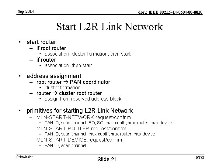 Sep 2014 doc. : IEEE 802. 15 -14 -0604 -00 -0010 Start L 2