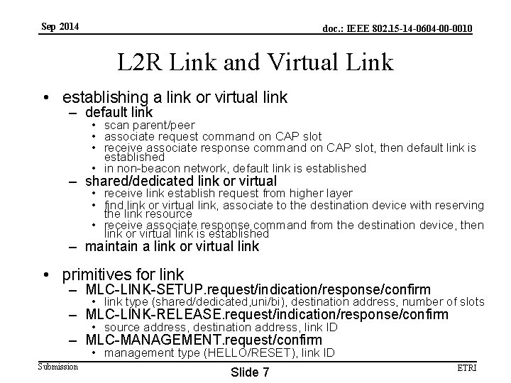 Sep 2014 doc. : IEEE 802. 15 -14 -0604 -00 -0010 L 2 R