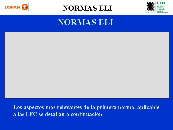 NORMAS ELI Los aspectos más relevantes de la primera norma, aplicable a las LFC