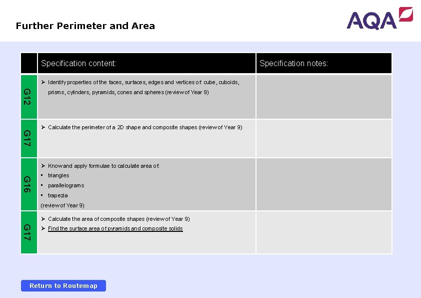 Further Perimeter and Area Specification content: Ø Identify properties of the faces, surfaces, edges