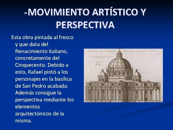 -MOVIMIENTO ARTÍSTICO Y PERSPECTIVA Esta obra pintada al fresco y que data del Renacimiento -MOVIMIENTO ARTÍSTICO Y PERSPECTIVA Esta obra pintada al fresco y que data del Renacimiento
