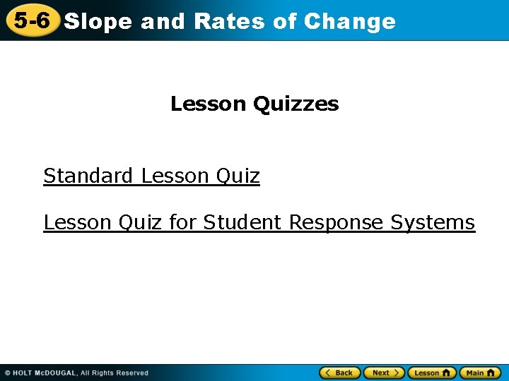 5 -6 Slope and Rates of Change Lesson Quizzes Standard Lesson Quiz for Student