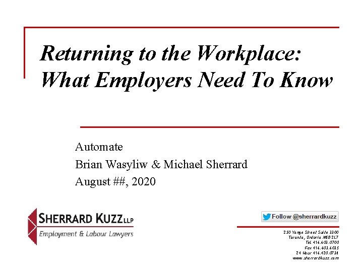 Returning to the Workplace: What Employers Need To Know Automate Brian Wasyliw & Michael