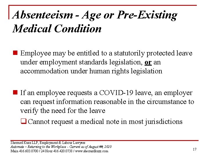 Absenteeism - Age or Pre-Existing Medical Condition n Employee may be entitled to a