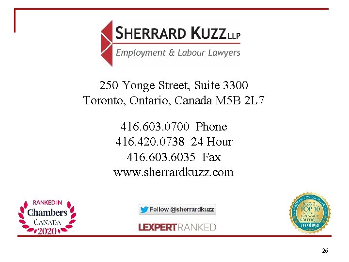 250 Yonge Street, Suite 3300 Toronto, Ontario, Canada M 5 B 2 L 7