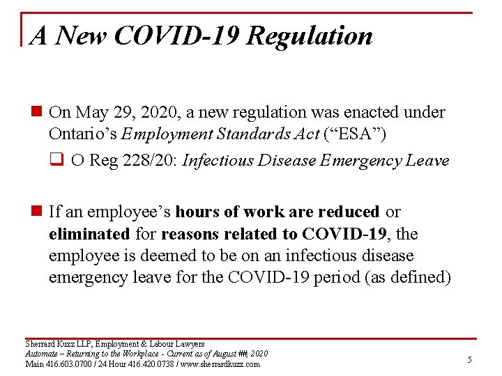 A New COVID-19 Regulation n On May 29, 2020, a new regulation was enacted