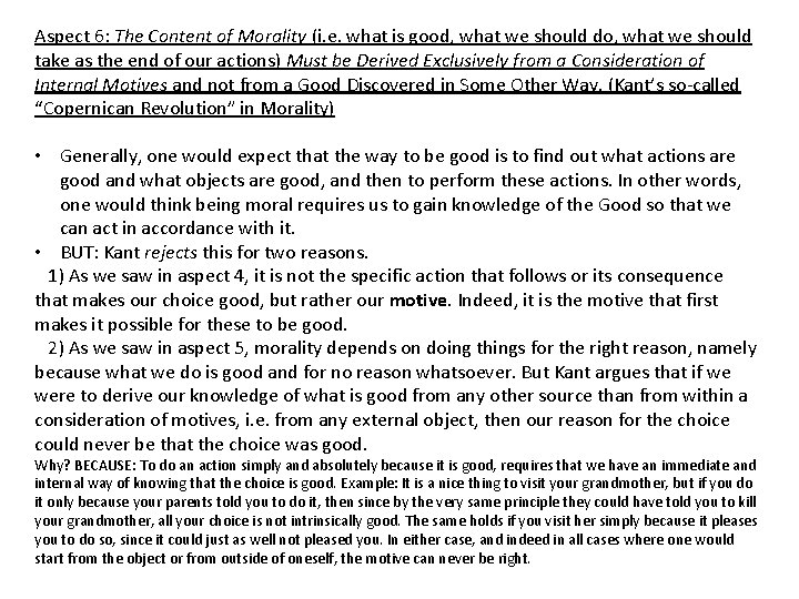 Aspect 6: The Content of Morality (i. e. what is good, what we should