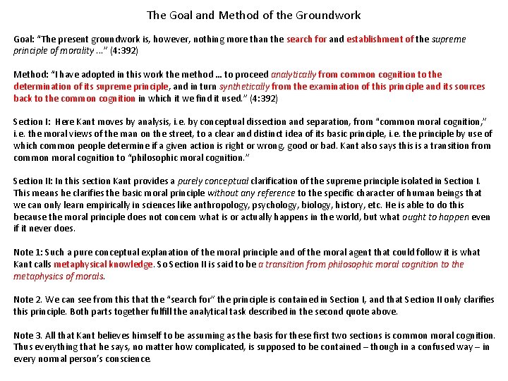 The Goal and Method of the Groundwork Goal: “The present groundwork is, however, nothing