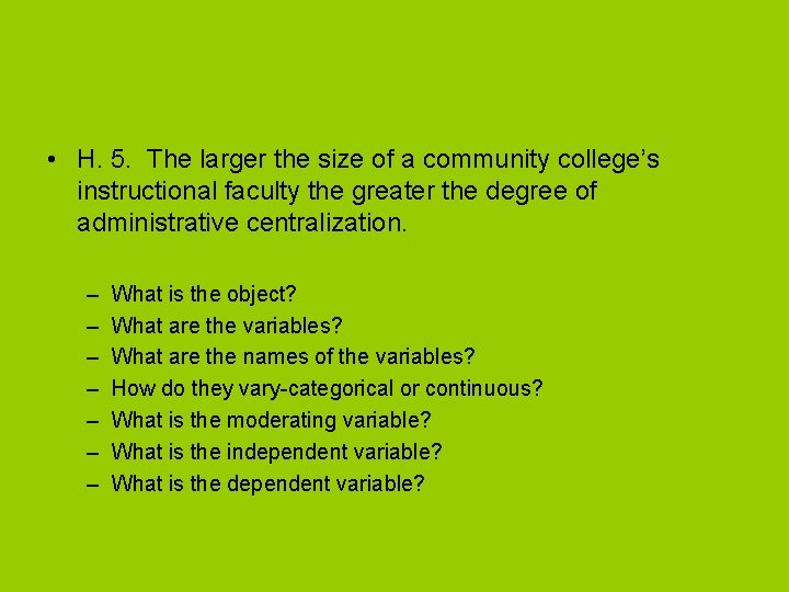  • H. 5. The larger the size of a community college’s instructional faculty