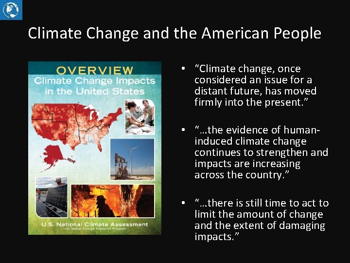 Climate Change and the American People • “Climate change, once considered an issue for