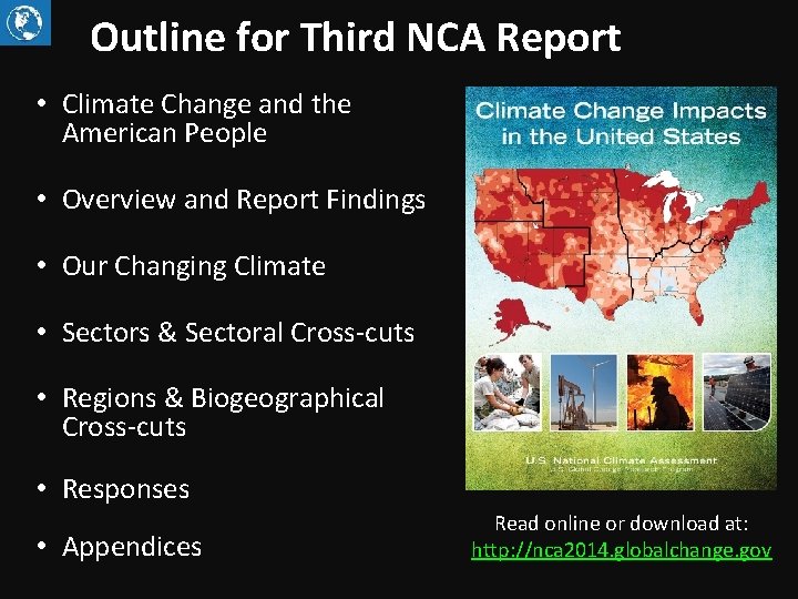 Outline for Third NCA Report • Climate Change and the American People • Overview