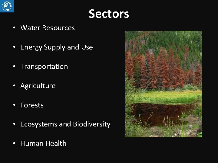 Sectors • Water Resources • Energy Supply and Use • Transportation • Agriculture •