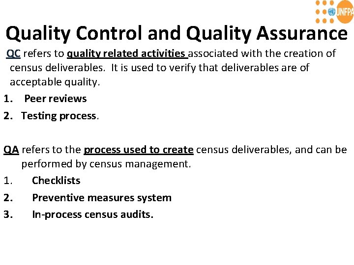 Quality Control and Quality Assurance QC refers to quality related activities associated with the