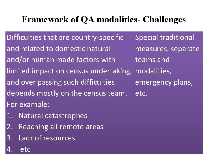 Framework of QA modalities- Challenges Difficulties that are country-specific and related to domestic natural