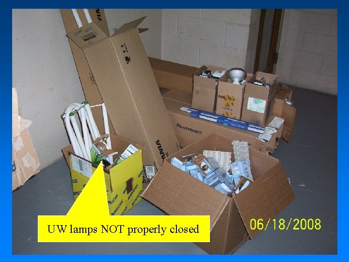 UW lamps NOT properly closed 
