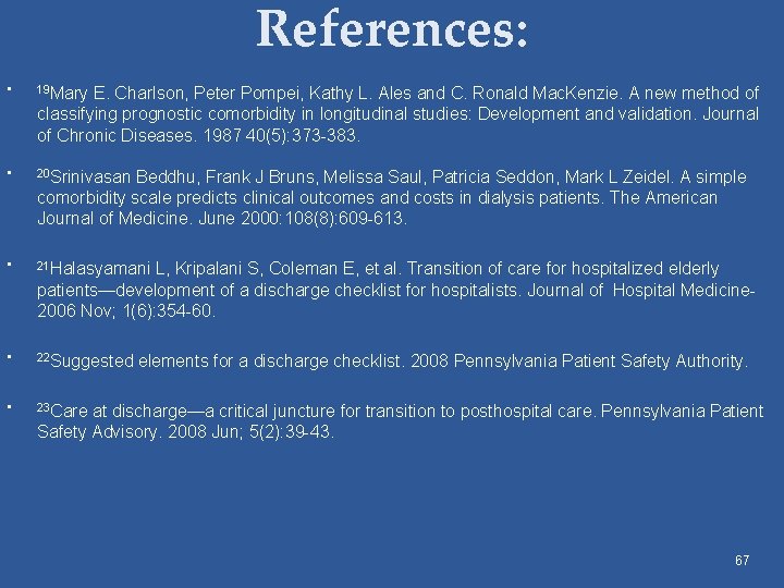 References: • 19 Mary • 20 Srinivasan • 21 Halasyamani • 22 Suggested •