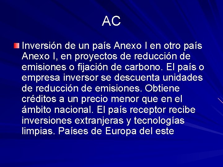 AC Inversión de un país Anexo I en otro país Anexo I, en proyectos