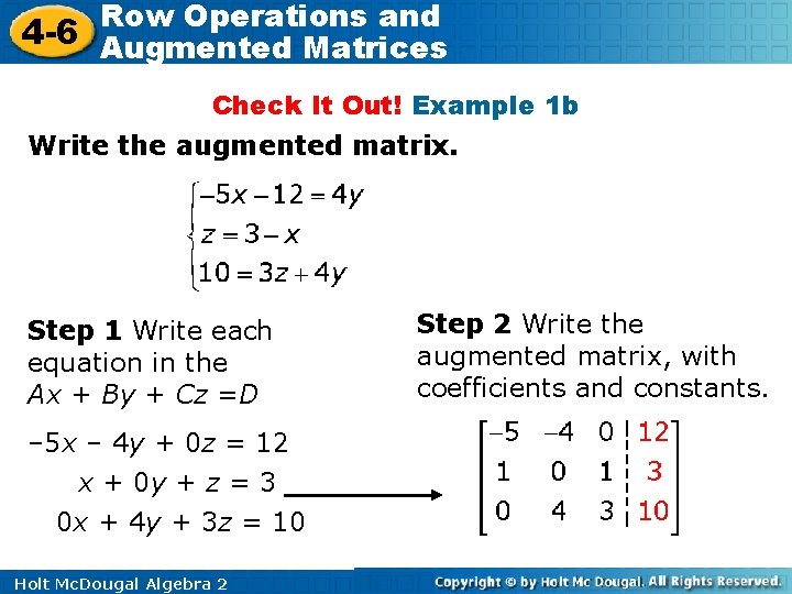 Row Operations and 4 -6 Augmented Matrices Check It Out! Example 1 b Write Row Operations and 4 -6 Augmented Matrices Check It Out! Example 1 b Write