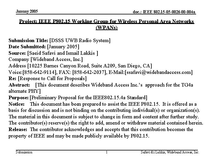 Januay 2005 doc. : IEEE 802. 15 -05 -0026 -00 -004 a Project: IEEE