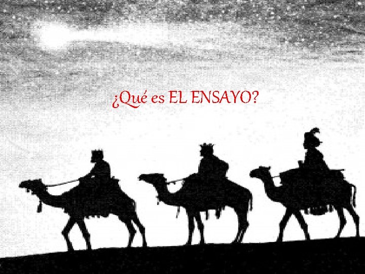 ¿Qué es EL ENSAYO? 