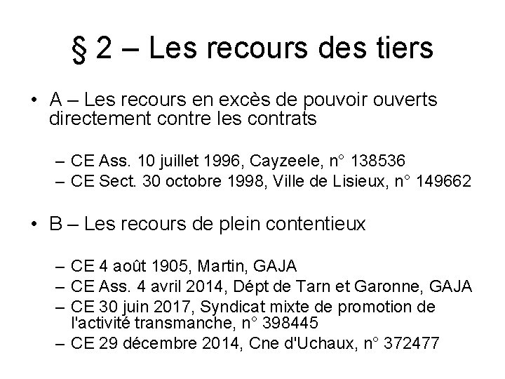 § 2 – Les recours des tiers • A – Les recours en excès